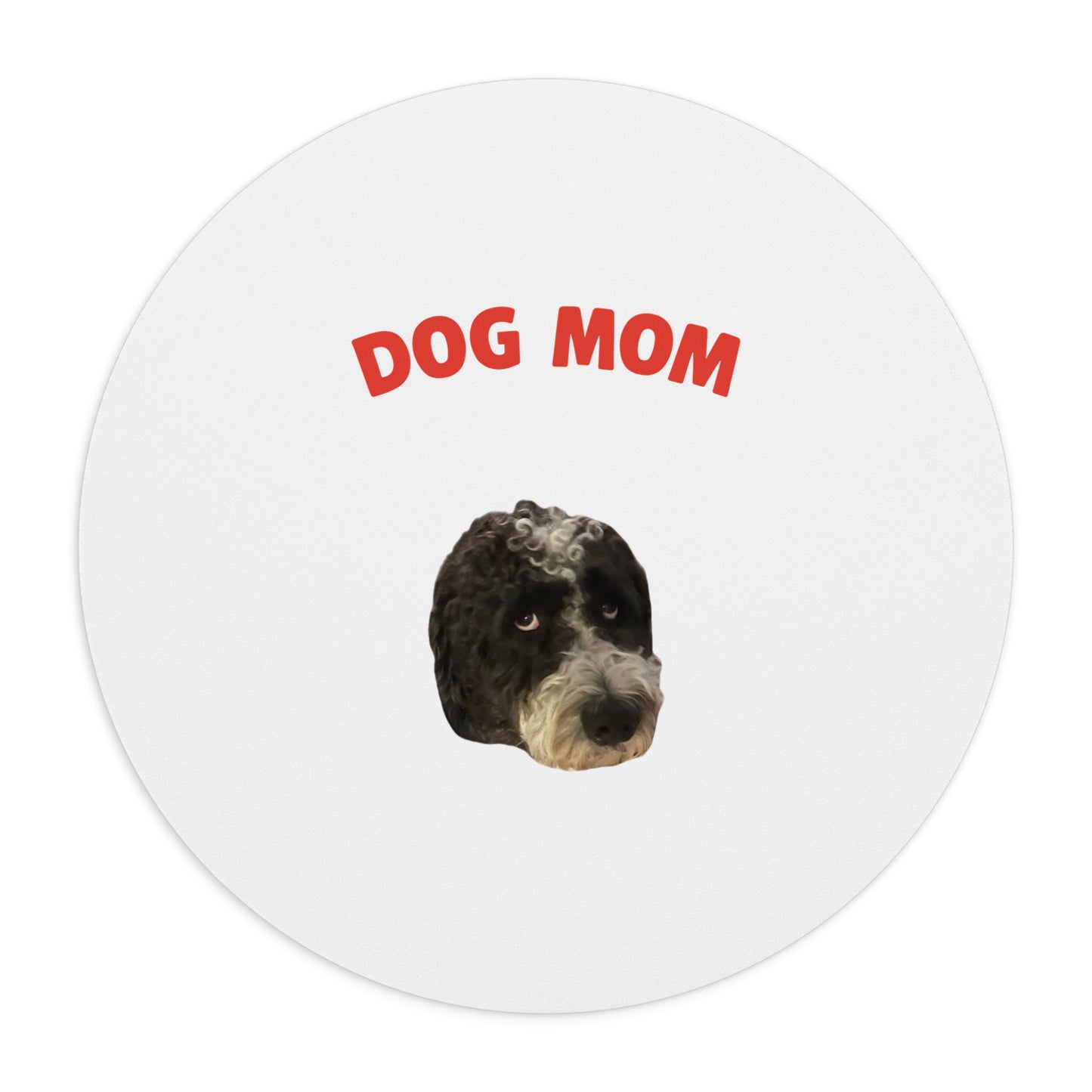 "Dog Mom" Custom Pet Face Portrait Mouse Pad