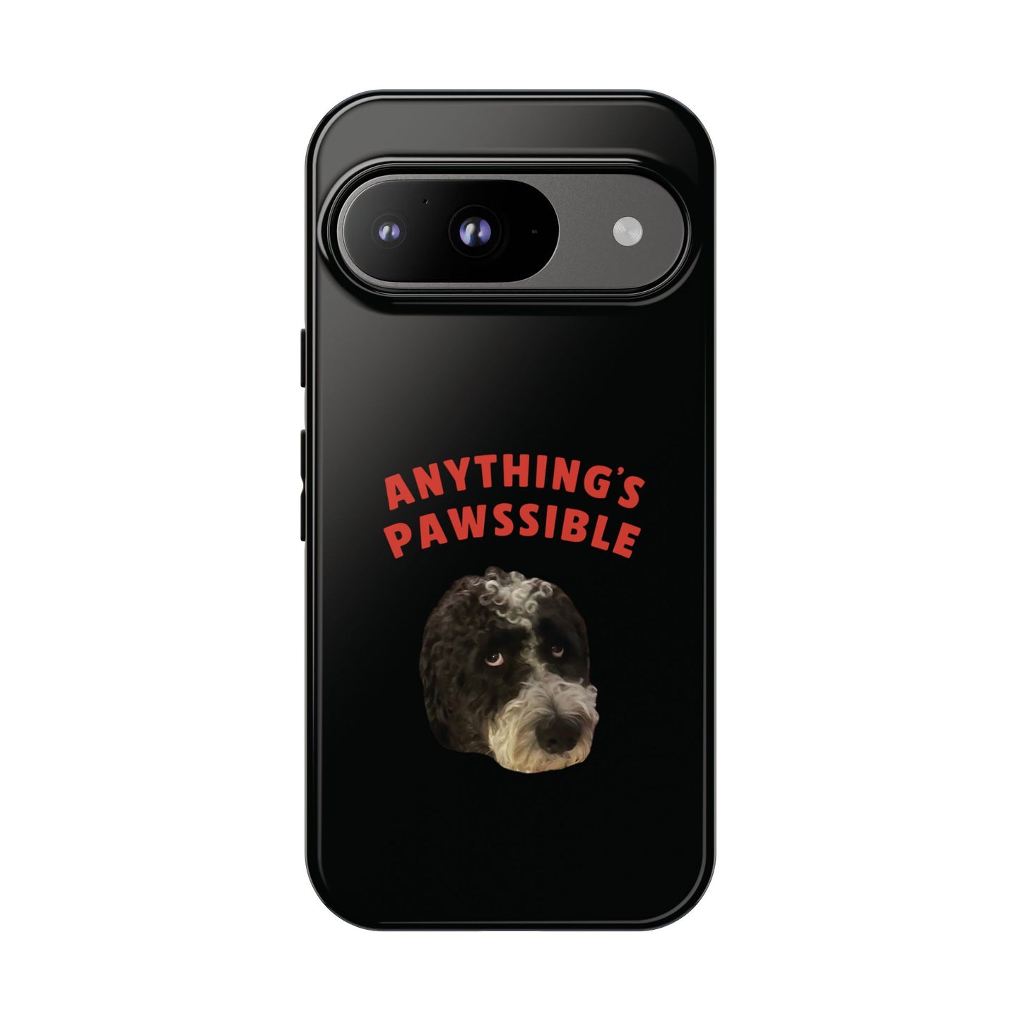 "Anything's Pawssible" Custom Pet Face Phone Case